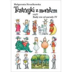 Teatrzyki z morałem, czyli...