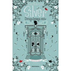 Silver. Druga księga snów