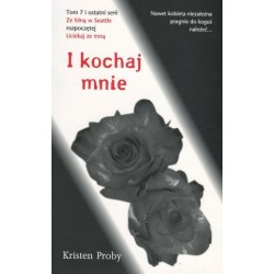 I kochaj mnie. Seria Ze Mną...