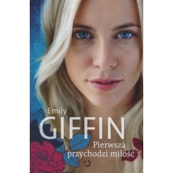 Pierwsza przychodzi miłość