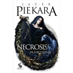 Necrosis. Przebudzenie