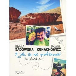 I jak tu nie podróżować (z...