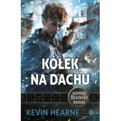 Kołek na dachu. Kroniki...