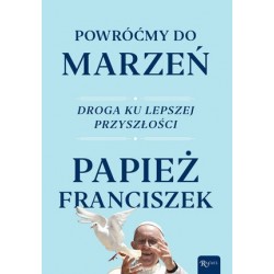 Powróćmy do marzeń. Droga...