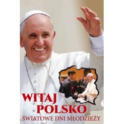Witaj Polsko. Światowe Dni...