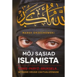 Mój sąsiad islamista. Tunis...