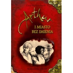 Artur i Miasto bez Imienia
