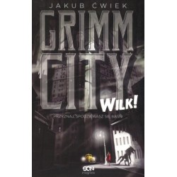 Grimm City. Wilk!