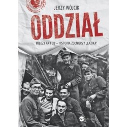 Oddział. Między AK i UB -...