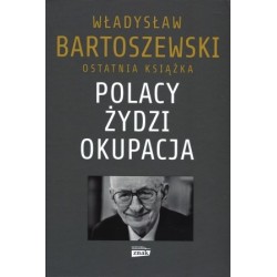Polacy. Żydzi. Okupacja....