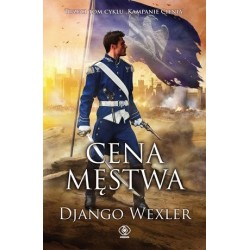 Cena męstwa. Cykl Kampanie...