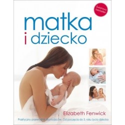Matka i dziecko. Praktyczny...