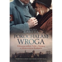 Pokochałam wroga. Saga rodu...