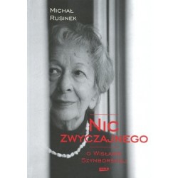 Nic zwyczajnego. O Wisławie...