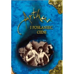 Artur i Posłaniec Cieni