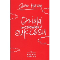 Działaj jak człowiek sukcesu