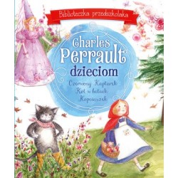 Charles Perrault dzieciom....