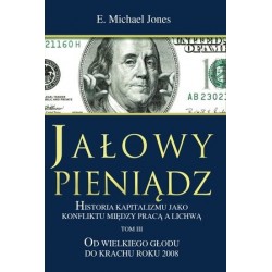 Jałowy pieniądz. Tom 3. Od...