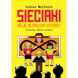 Sieciaki. Misja: Bezpieczny...