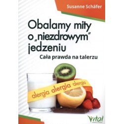 Obalamy mity o `niezdrowym`...