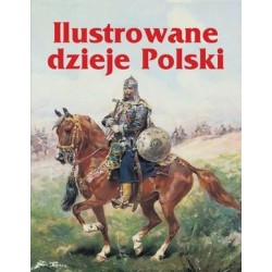Ilustrowane dzieje Polski