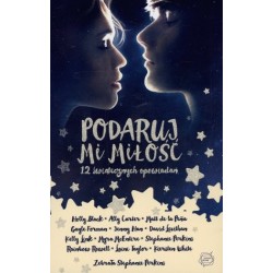 Podaruj mi miłość. 12...