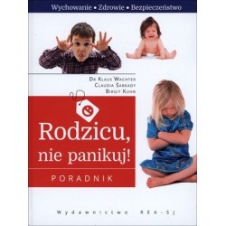Rodzicu, nie panikuj!