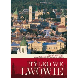 Tylko we Lwowie
