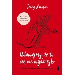 Udawajmy, że to się nie...