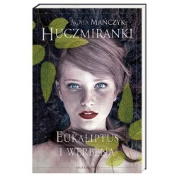 Huczmiranki. Eukaliptus i...