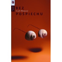 Bez pośpiechu. Jak mądrze...