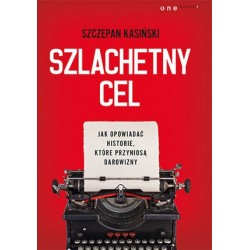 Szlachetny cel. Jak...