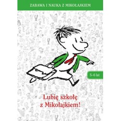 Lubię szkołę z Mikołajkiem!...