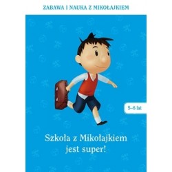 Szkoła z Mikołajkiem jest...