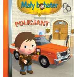 Policjant. Mały bohater