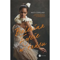Balerina. Życie w tańcu