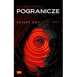 Pogranicze. Księgi Ewy. Tom 2