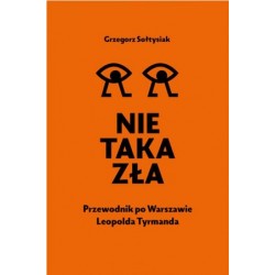 Nie taka zła. Przewodnik po...