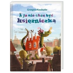 A ja nie chcę być księżniczką