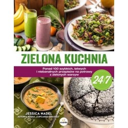 Zielona kuchnia 24/7. Ponad...
