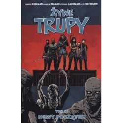 Żywe trupy. Tom 22. Nowy...