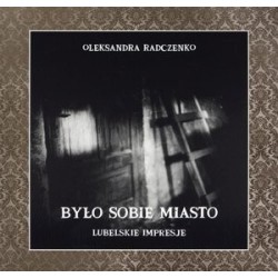 Było sobie miasto....