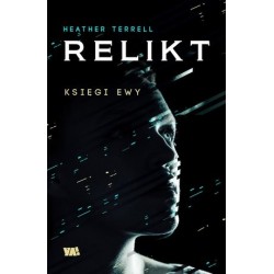 Relikt. Księgi Ewy. Tom 1