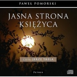 Jasna strona księżyca...