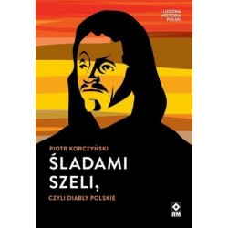 Śladami Szeli czyli Diabły...