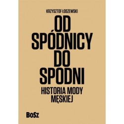 Od spódnicy do spodni....