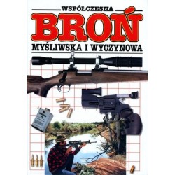 Współczesna broń myśliwska...