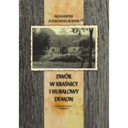 Dwór w Kraśnicy i hubalowy...