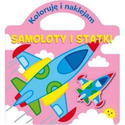 Samoloty i statki. Koloruję...