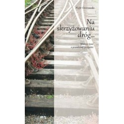 Na skrzyżowaniu dróg...